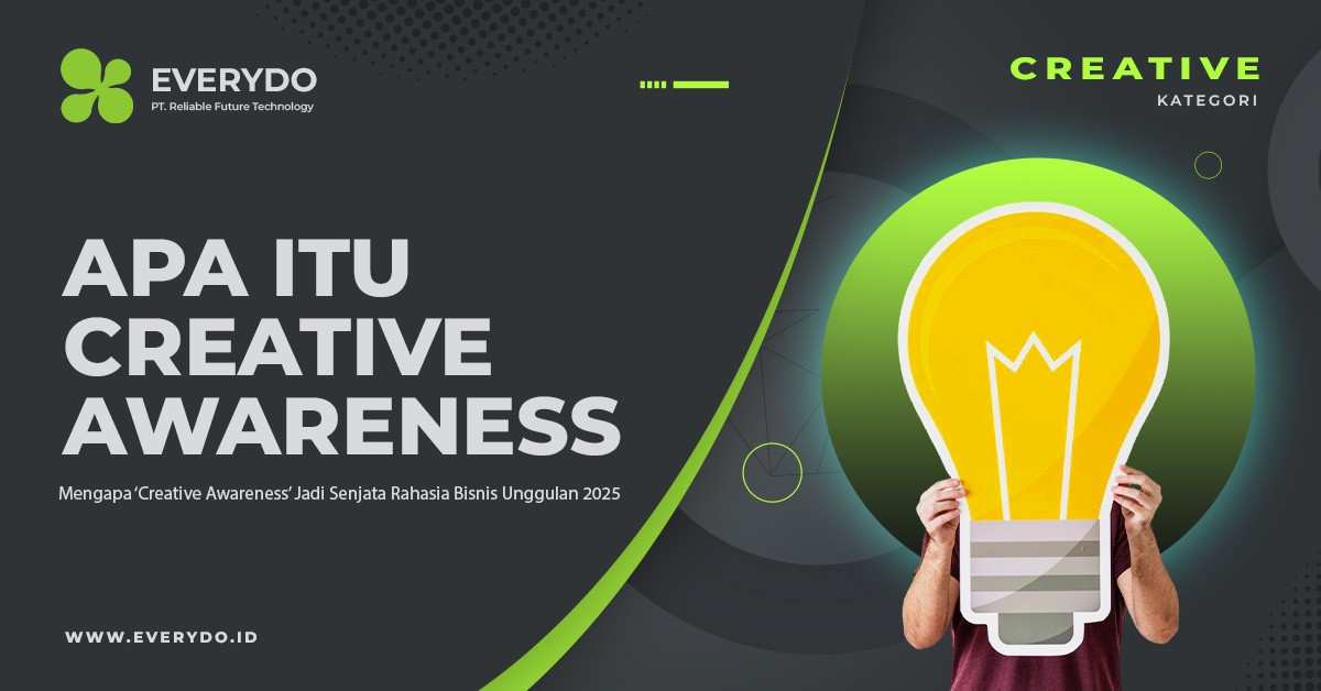 Mengapa Creative Awareness Jadi Senjata Rahasia Bisnis Unggul di Indonesia 2025