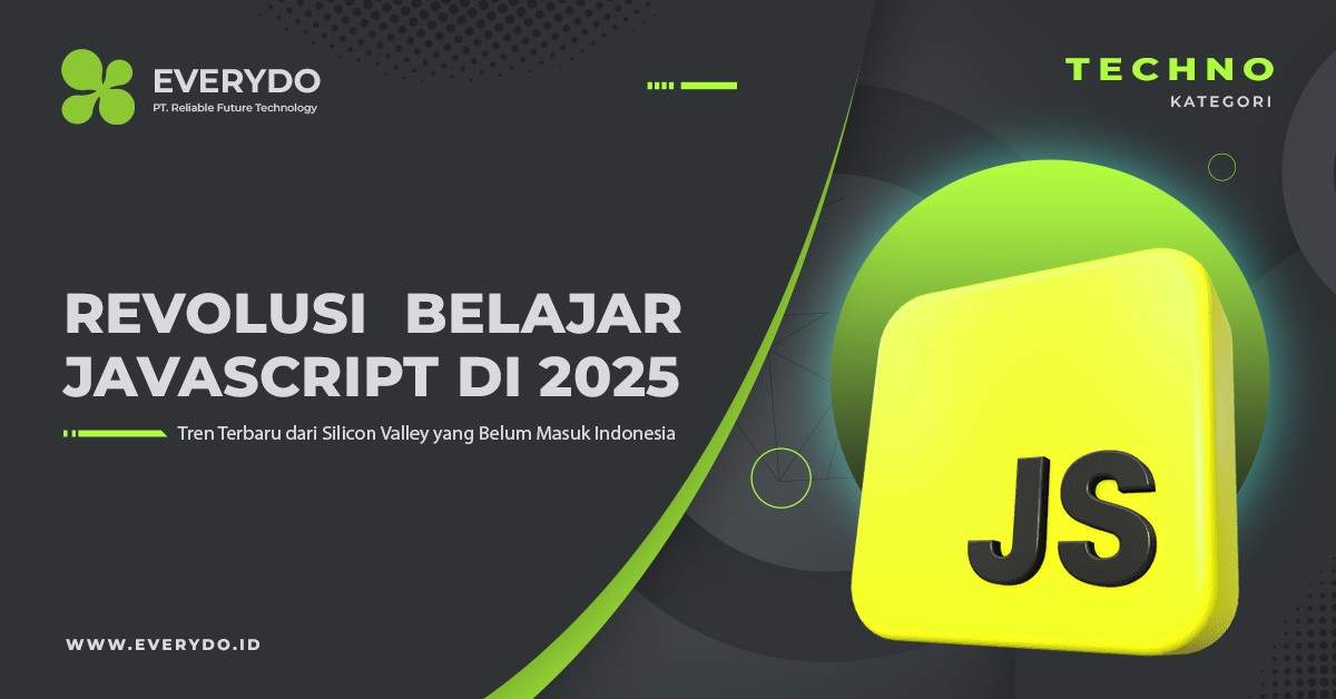Revolusi Belajar JavaScript 2025: Tren Terbaru dari Silicon Valley yang Belum Masuk Indonesia